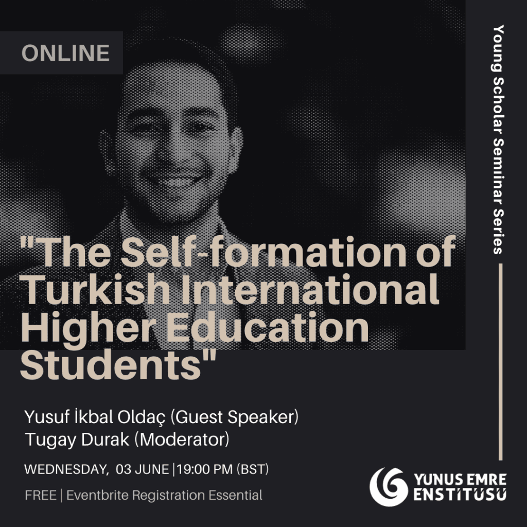 The Self-formation of Turkish International Higher Education Students