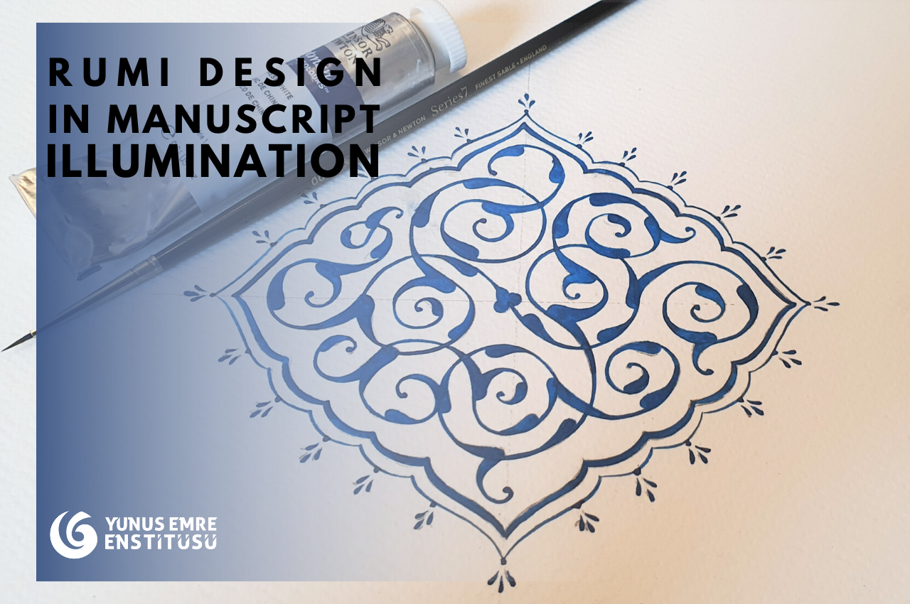 Rumi Design in Manuscript Illumination