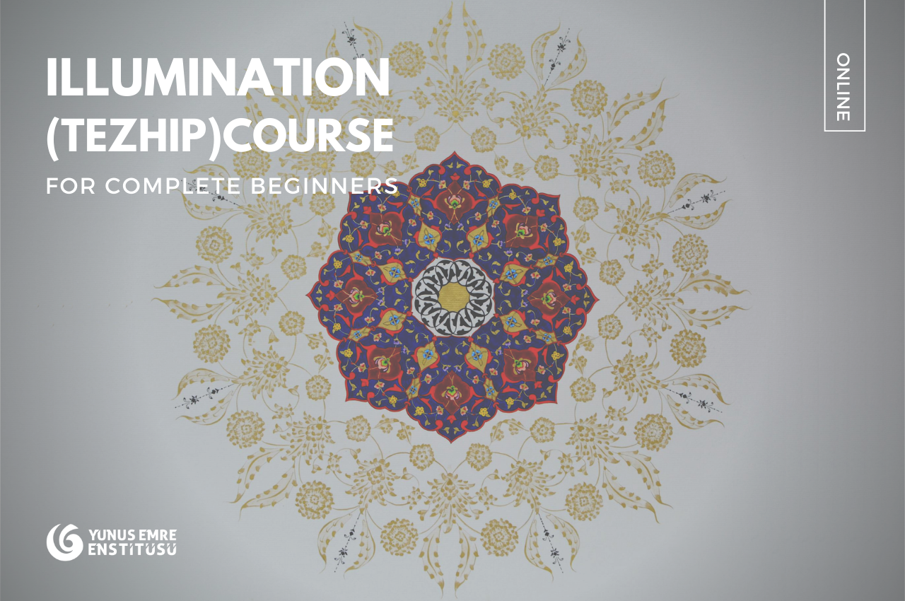 Art of Illumination (Tezhip) Course for Beginners