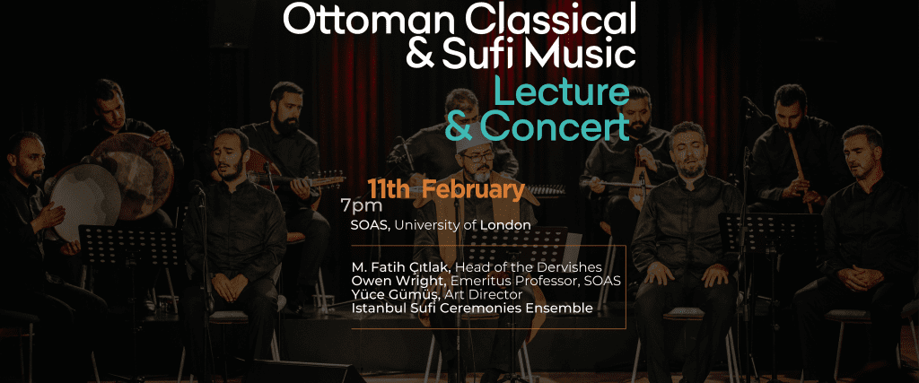 SOAS: Ottoman Classical & Sufi Music | Lecture & Concert
