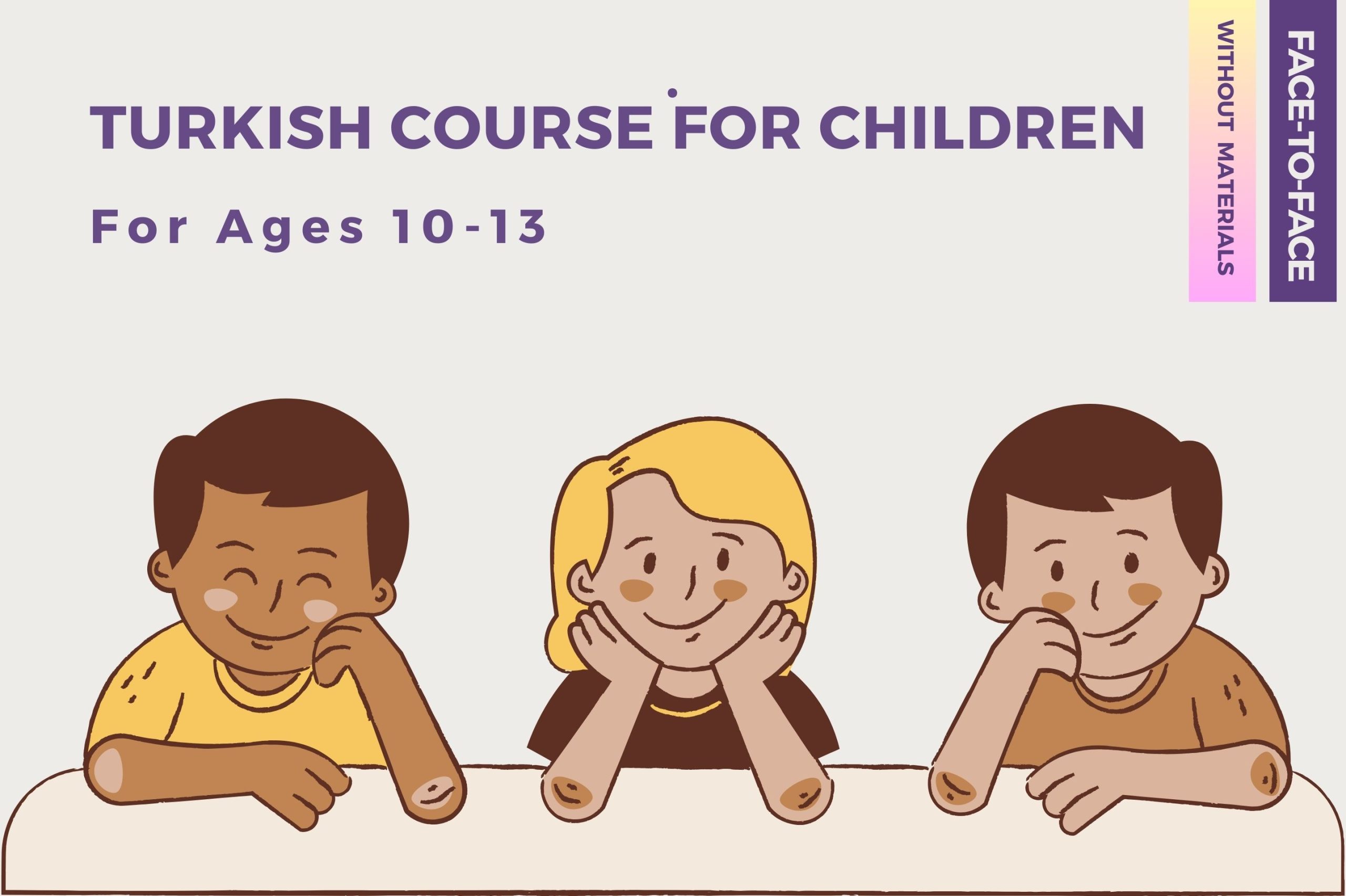 Turkish Course for Children (10-13 ages) | Saturday Classes | Level 1 | Without Materials