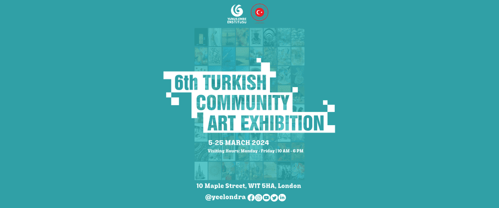 6th Turkish Community Art Exhibition | Opening Soon