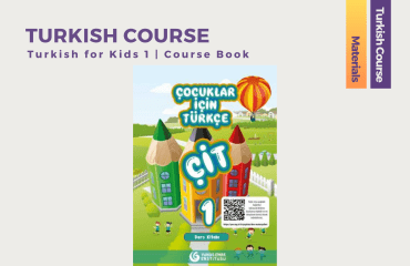 Turkish for Kids 1 | Course Book | Çocuklar İçin Türkçe Set (ÇİT)