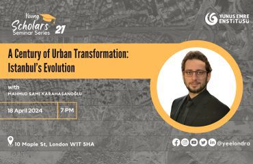 Young Scholars: A Century of Urban Transformation: Istanbul’s Evolution